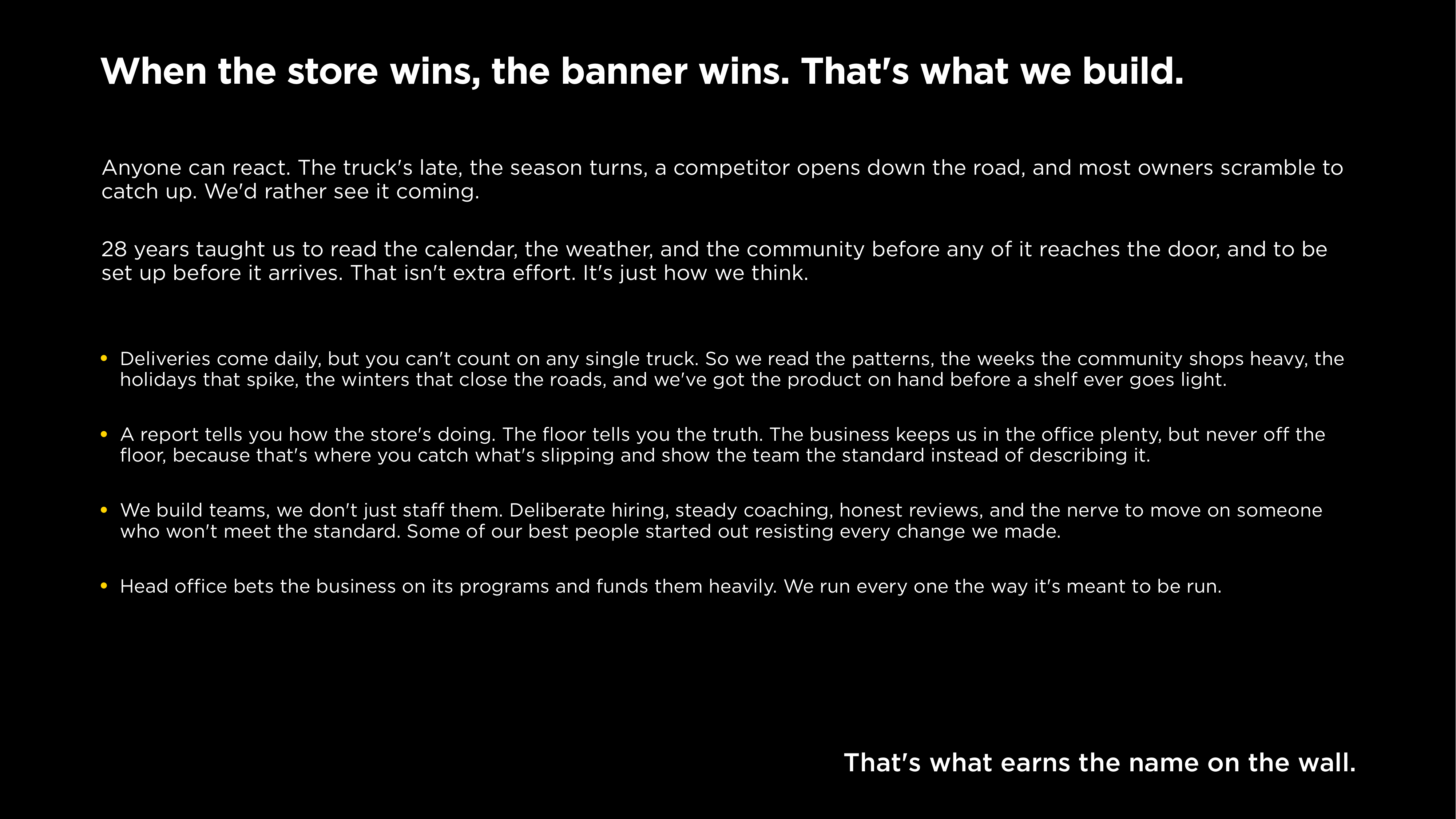 When the store wins, the banner wins. That's what we build.
